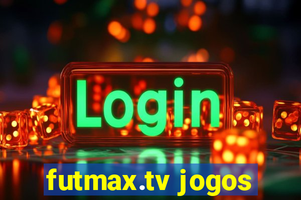 futmax.tv jogos